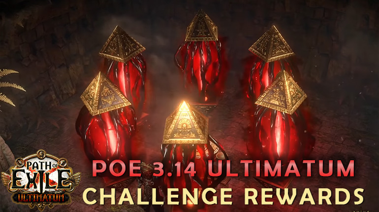 PoE 3.14 Ultimatum Challenge Rewards Full Lists